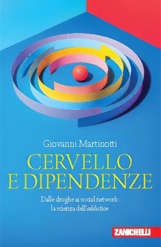 book-cervello-e-dipendenze-giovanni-martinotti