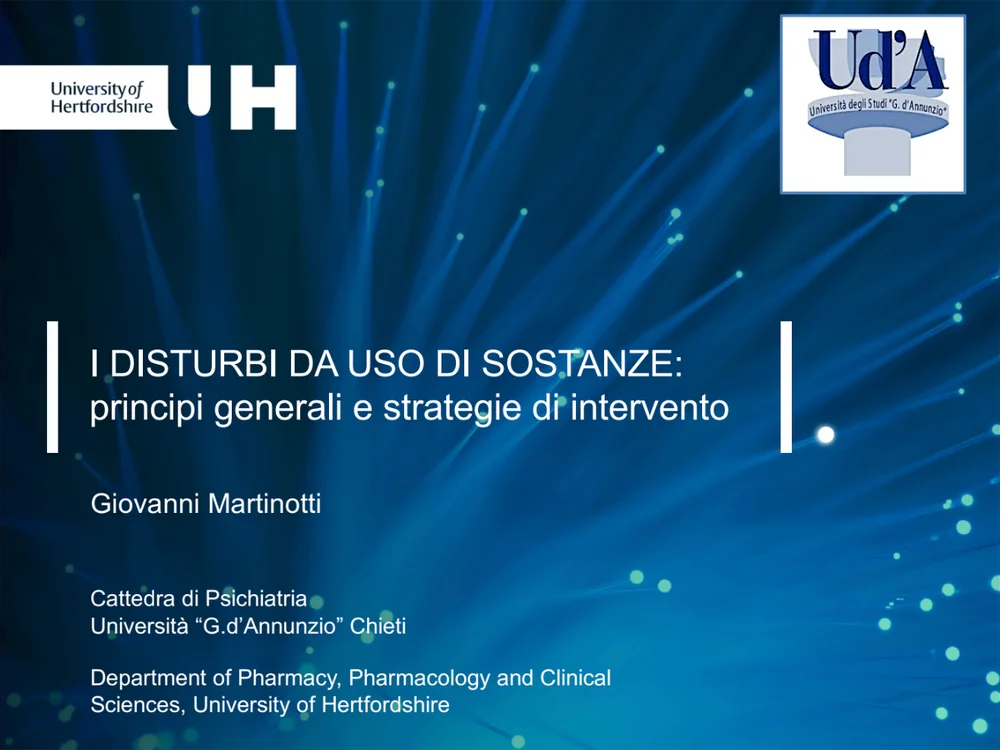 Slide della relazione del Prof. Giovanni Martinotti sui disturbi da uso di sostanze: principi generali e strategie d'intervento