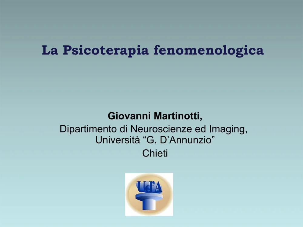 Slide della relazione del Prof. Giovanni Martinotti sulla psicoterapia fenomenologica