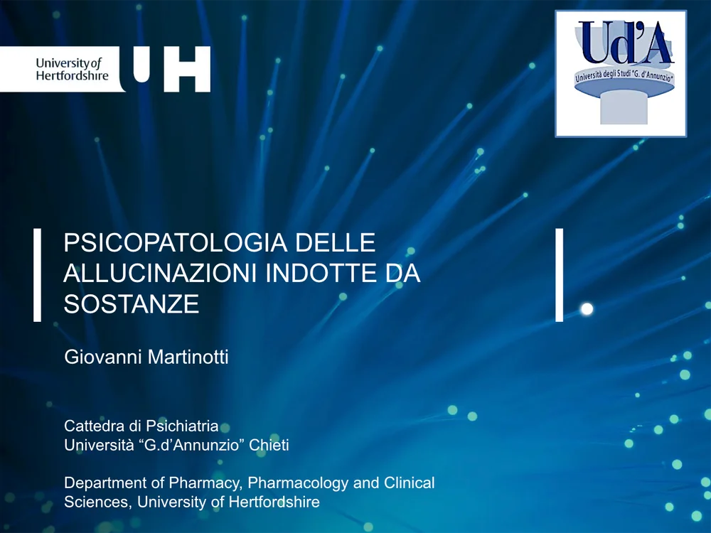 Slide della relazione del Prof. Giovanni Martinotti sulla psicopatologia delle allucinazioni indotte da sostanze